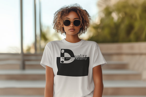 "Duality is My Reality" Unisex t-shirt, 100% ring-spun cotton